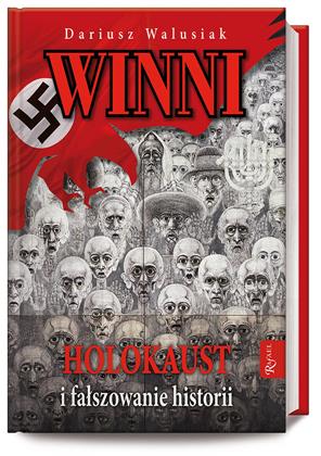Winni. Holokaust i faszowanie historii