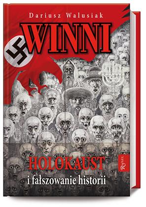 Winni. Holokaust i faszowanie historii